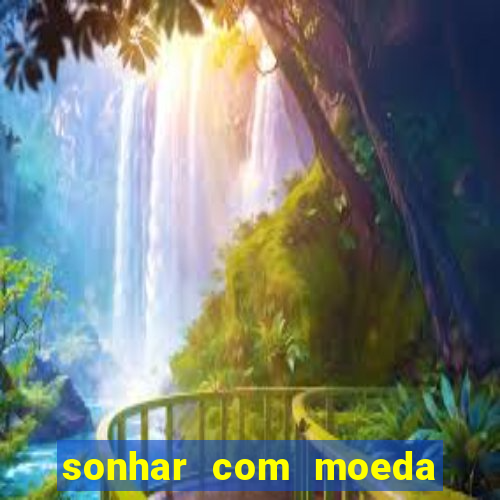 sonhar com moeda de 50 centavos